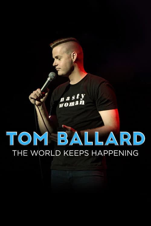 Poster for Tom Ballard: The World Keeps Happening