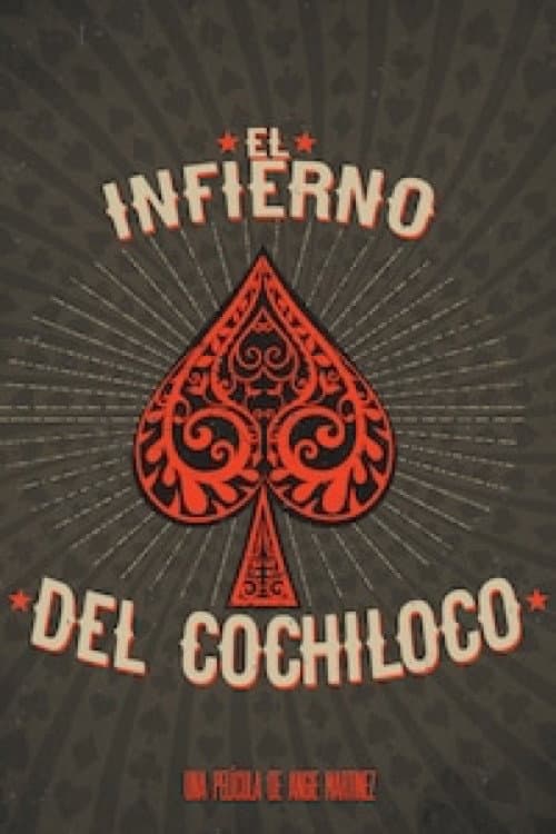 Poster for El infierno del Cochiloco