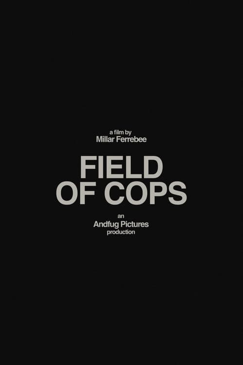 Poster for Field of Cops
