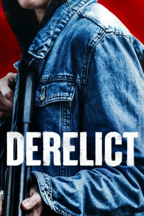 Poster for Derelict