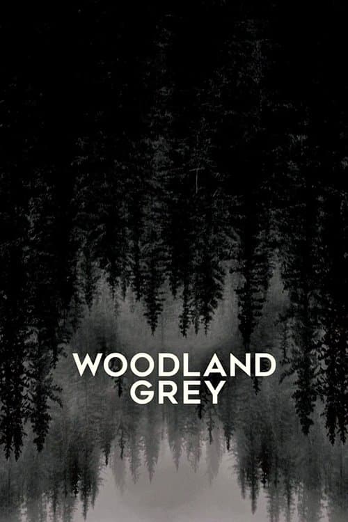 Poster for Woodland Grey