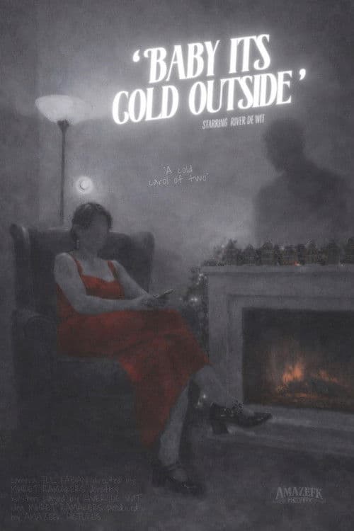 Poster for Baby its cold outside: Starring River de Wit