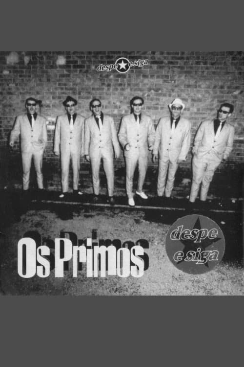 Poster for Os Primos