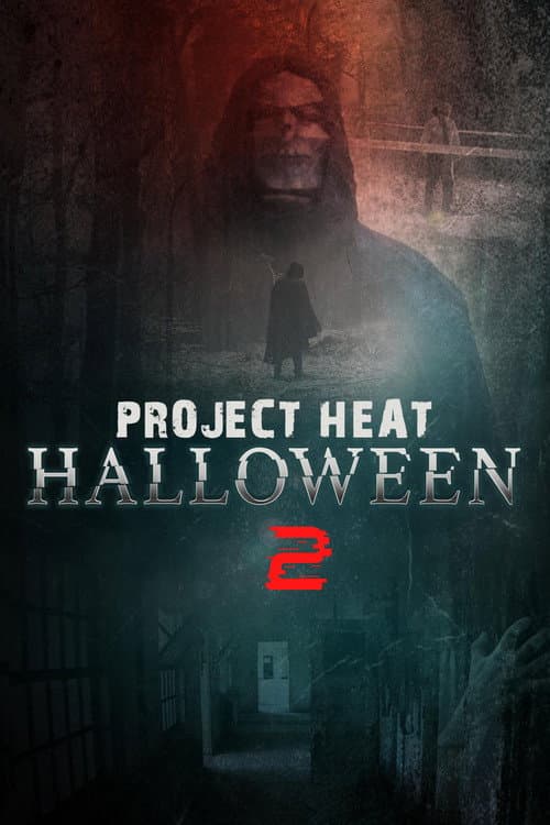 Poster for Project Heat: Halloween 2