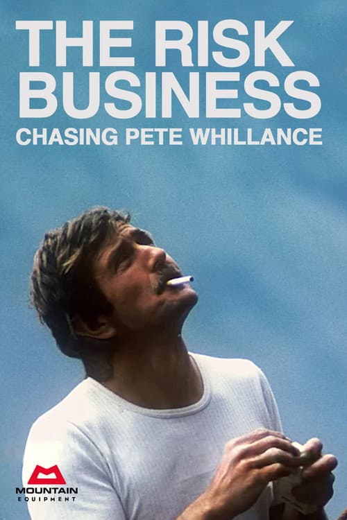 Poster for The Risk Business - Chasing Pete Whillance