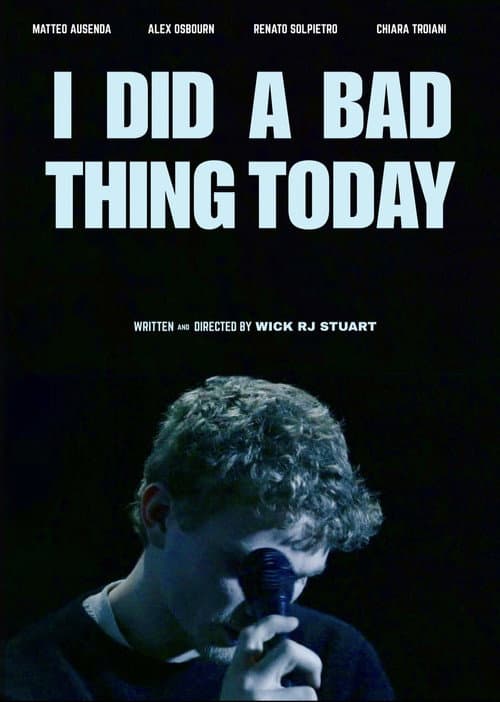 Poster for I Did A Bad Thing Today