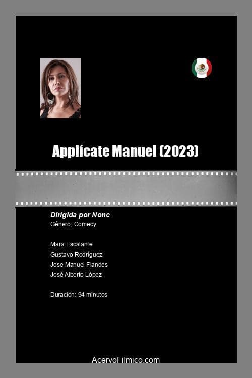 Poster for Aplícate Manuel