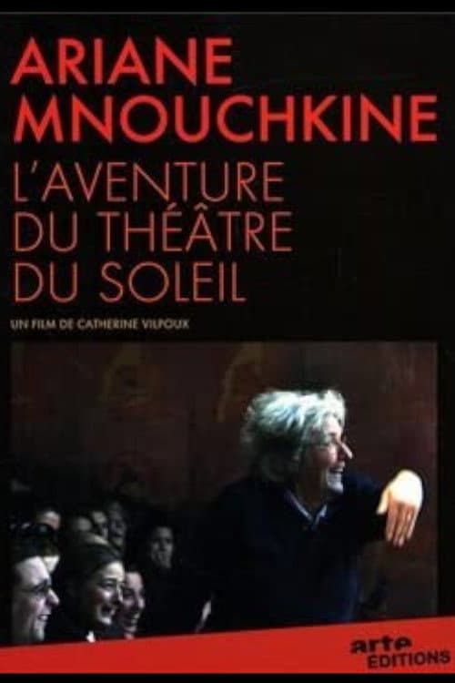 Poster for Ariane Mnouchkine - L'aventure du Théâtre du Soleil