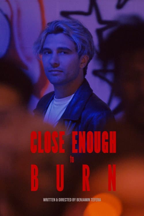 Poster for Close Enough To Burn