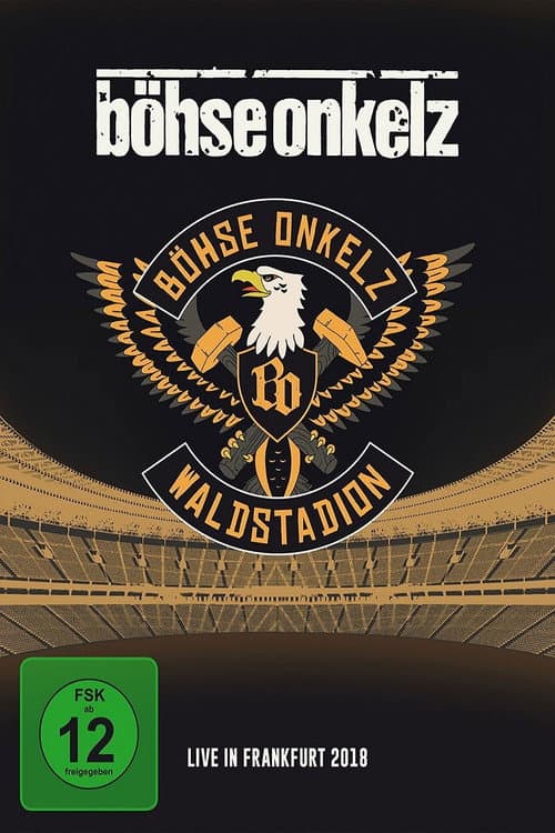 Poster for Böhse Onkelz: Waldstadion - Live in Frankfurt 2018