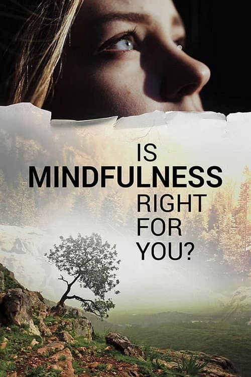 Poster for Is Mindfulness Right for You?