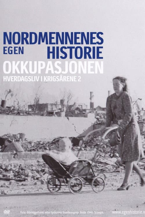 Poster for Nordmennenes Egen Historie - Okkupasjonen