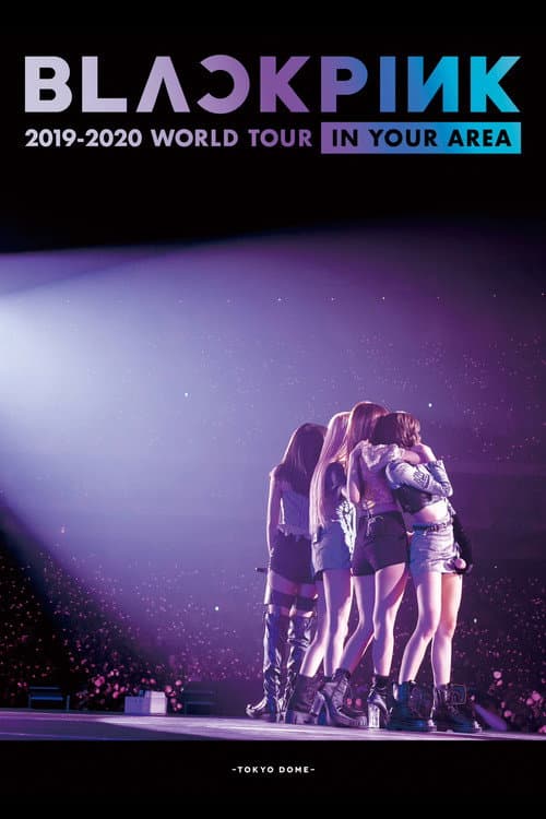 Poster for BLACKPINK: In Your Area 2019-2020 World Tour -Tokyo Dome-