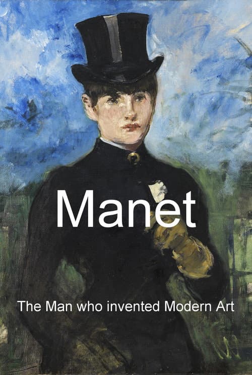 Poster for Manet: The Man Who Invented Modern Art