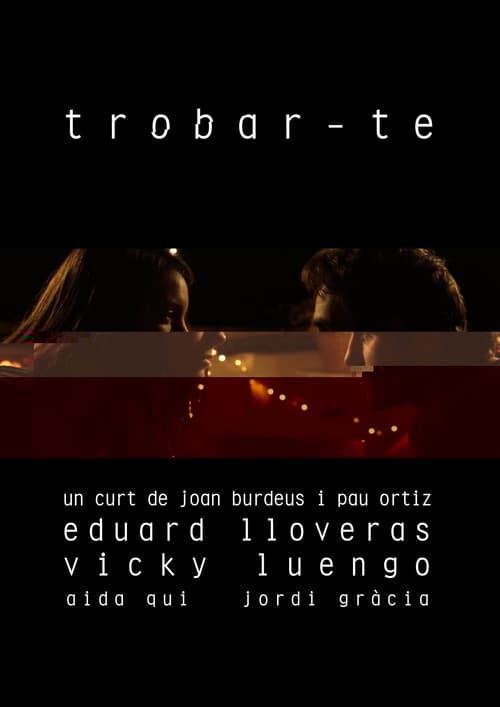 Poster for Trobar-te