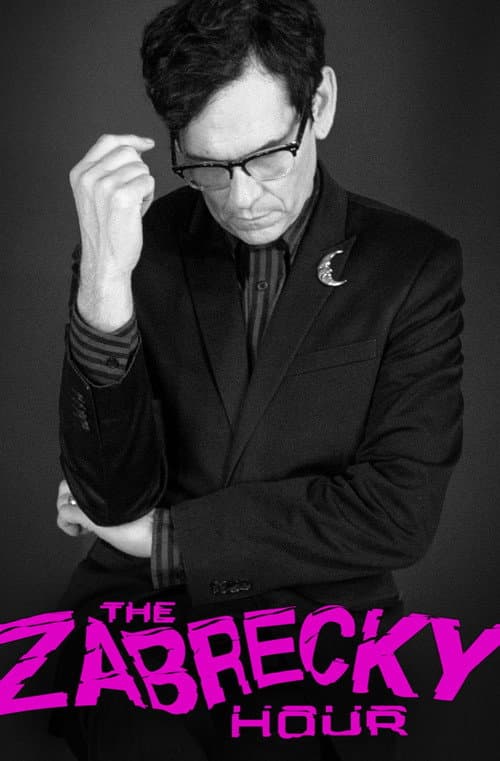 Poster for The Zabrecky Hour