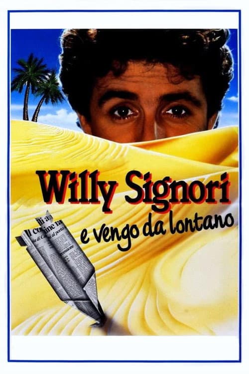 Poster for Willy Signori e vengo da lontano