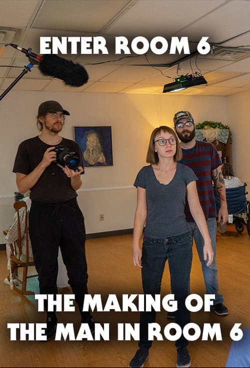 Постер до фільму «Enter Room 6: The Making of The Man in Room 6»