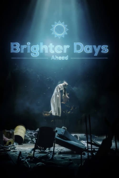 Poster for Brighter Days Ahead