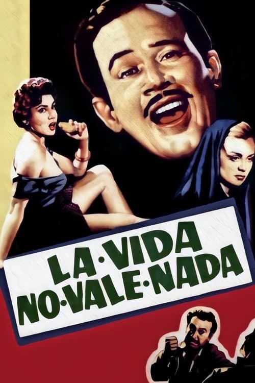 Poster for La Vida No Vale Nada