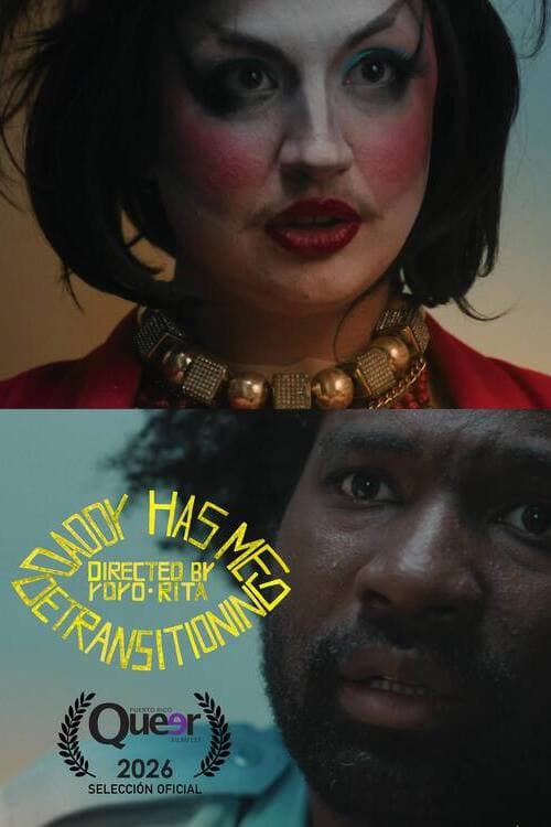 Poster for Daddy Has Me Detransitioning