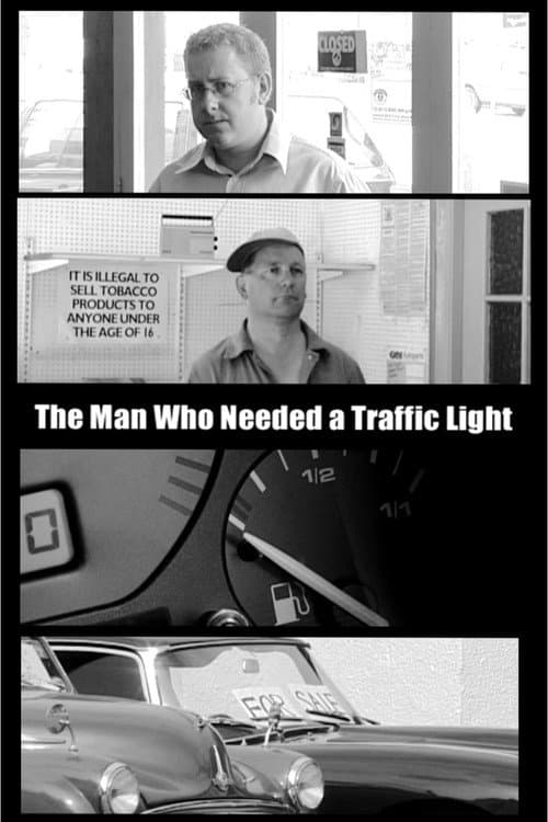 Poster for The Man Who Needed A Traffic Light