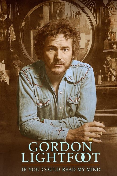Poster for Gordon Lightfoot: If You Could Read My Mind