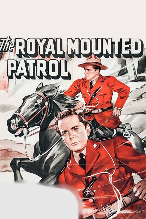 Poster for The Royal Mounted Patrol