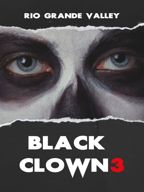 Poster for Black Clown 3: Rio Grande Valley