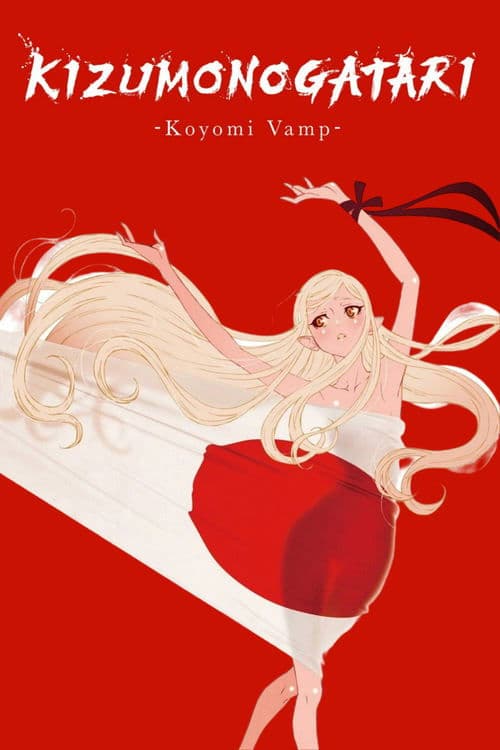 Poster for KIZUMONOGATARI -Koyomi Vamp-