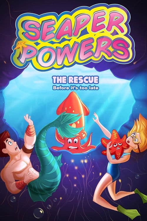 Poster for Seaper Powers: The Rescue