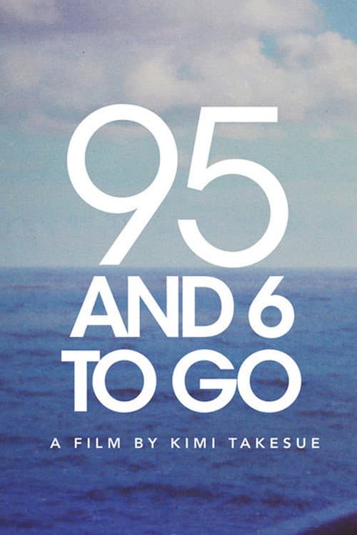Poster for 95 and 6 to Go