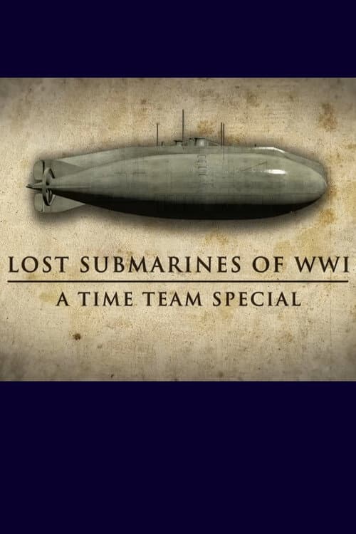 Poster for Lost Submarines of WWI: A Time Team Special