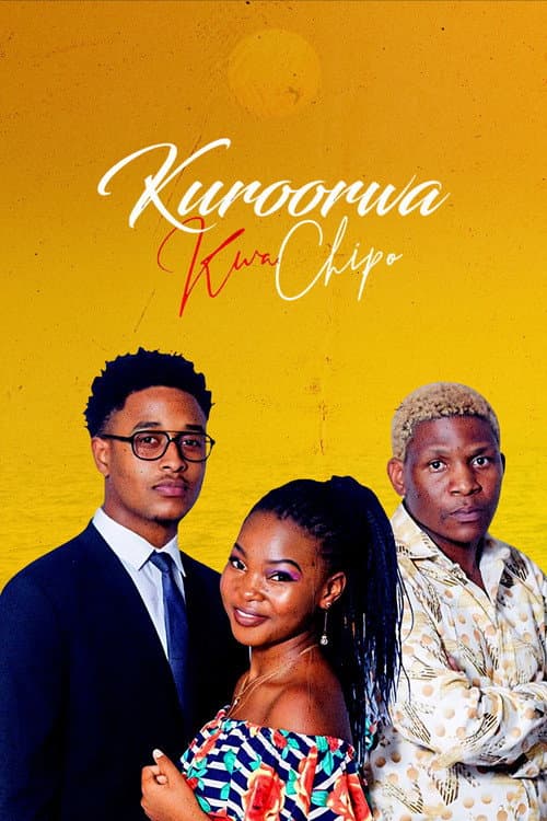 Poster for Kuroorwa kwaChipo