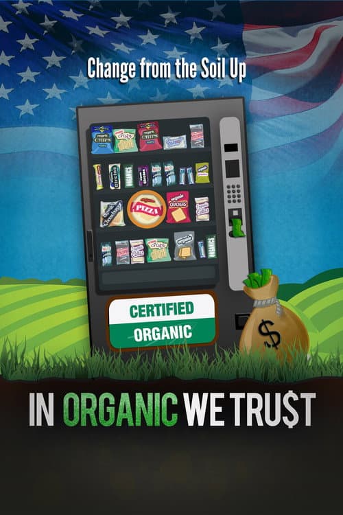 Poster for In Organic We Trust