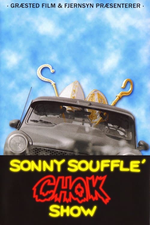 Poster for Sonny Soufflé chok show