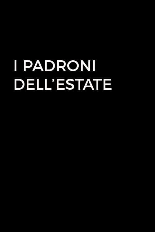 Poster for I padroni dell'estate