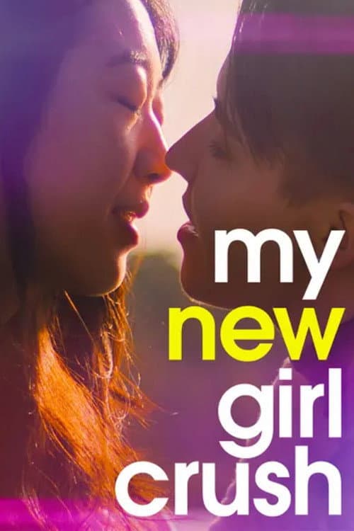 Poster for My New Girl Crush