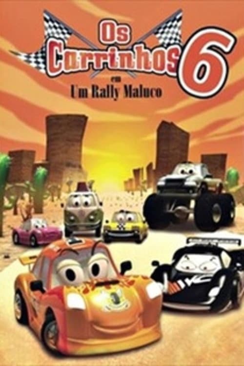 Poster for Os Carrinhos 6 - Um Rally Maluco