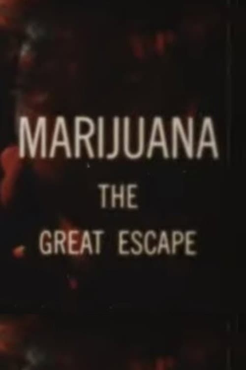 Poster for Marijuana The Great Escape