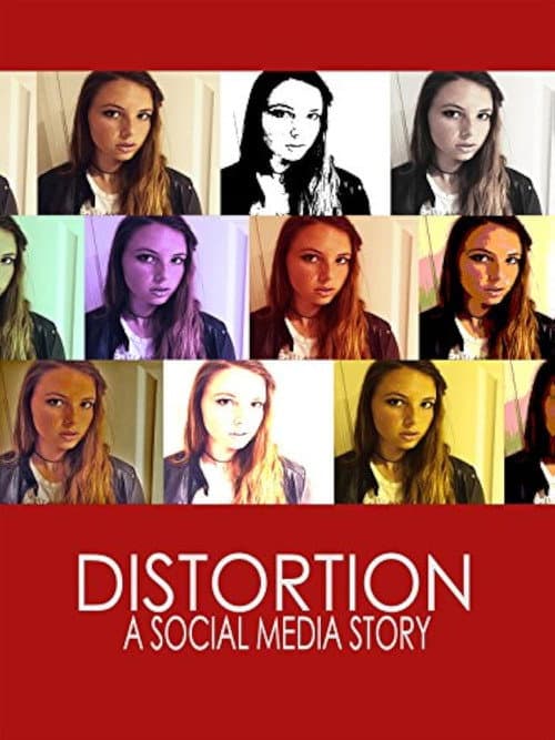 Poster for Distortion: A Social Media Story