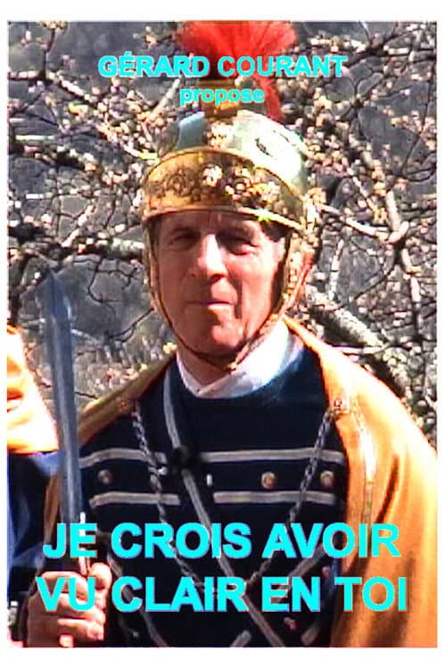 Poster for Je crois avoir vu clair en toi