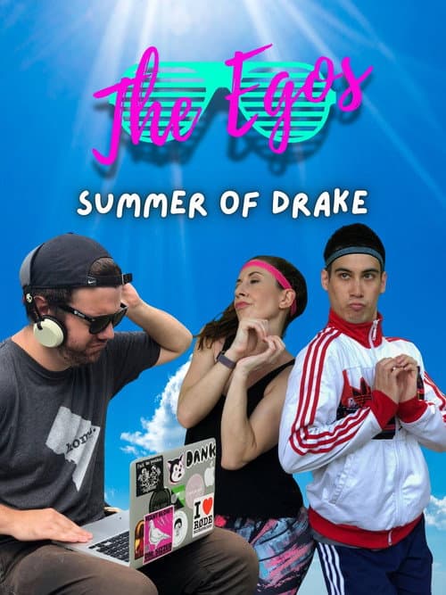 Poster for The Egos: Summer of Drake