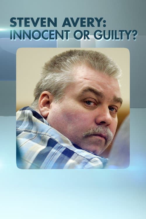 Poster for Steven Avery: Innocent or Guilty?