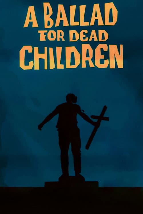 Poster for A Ballad for Dead Children