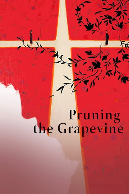 Poster for Pruning the Grapevine