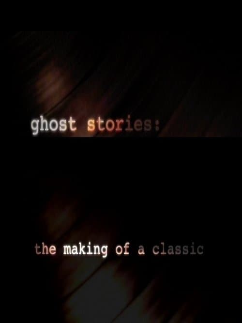 Poster for Ghost Stories: The Making of a Classic
