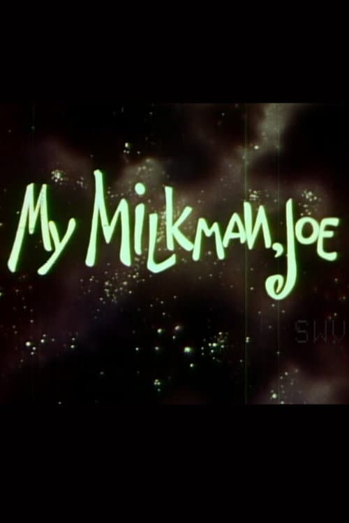 Poster for My Milkman, Joe