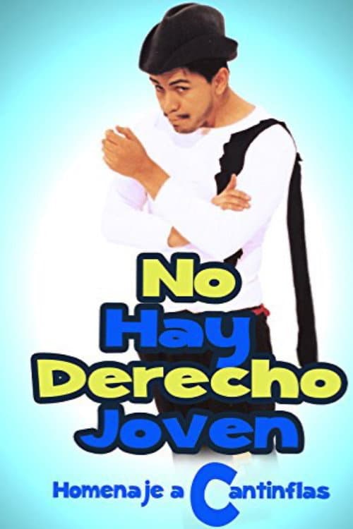 Poster for No hay derecho joven