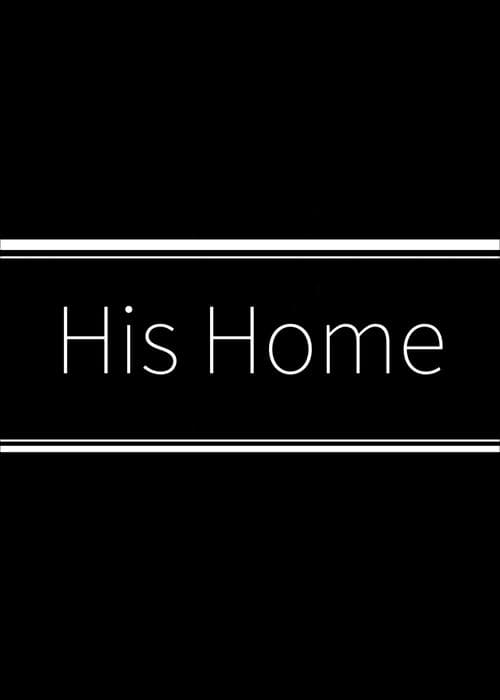 Poster for His Home